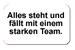 Alles steht und fällt mit dem Team